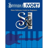 Strings and Ivory: Music Reference Guide For Beginners