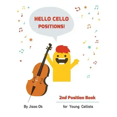 Hello Cello Positions! 2nd Position Book