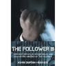 The Follower III: Terrorist Groups in Silicon Valley and Boston Are Smashed by the Follower