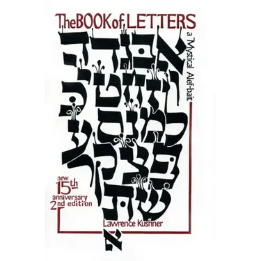 The Book of Letters: A Mystical Hebrew Alphabet