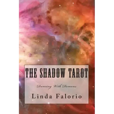 The Shadow Tarot: Dancing With Demons