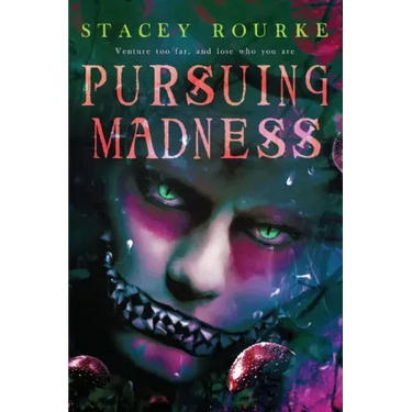 Pursuing Madness