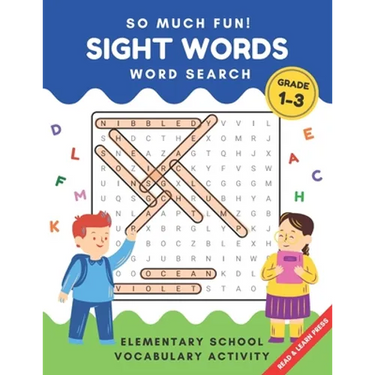 So Much Fun! - Sight Words Word Search: Elementary School Workbook Activity to Read and Find 240 High Frequency Words for Kids Grade 1, 2 and 3