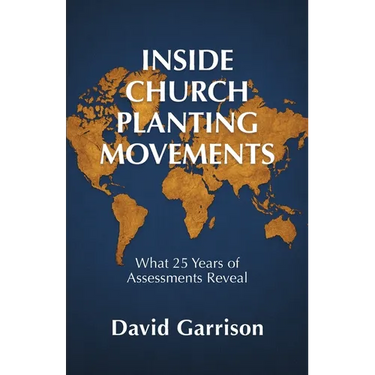 Inside Church Planting Movements: What 25 Years of Assessments Reveal