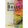 Happy Brain, Happy Life