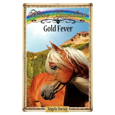 Gold Fever: Sometimes Horses Need a Little Magic