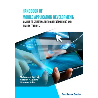 Handbook of Mobile Application Development: A Guide to Selecting the Right Engineering and Quality Features