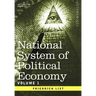 National System of Political Economy - Volume 1: The History