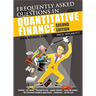 Frequently Asked Questions in Quantitative Finance