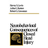 Neurobehavioral Consequences of Closed Head Injury