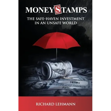 Moneystamps: The Safe-Haven Investment in an Unsafe World