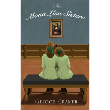 The Mona Lisa Sisters: A Historical Literary Fiction Novel