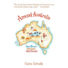 Around Australia: One Woman One Soul One Dream