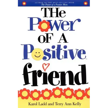 Power of a Positive Friend