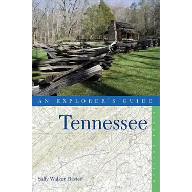 An Explorer's Guide Tennessee