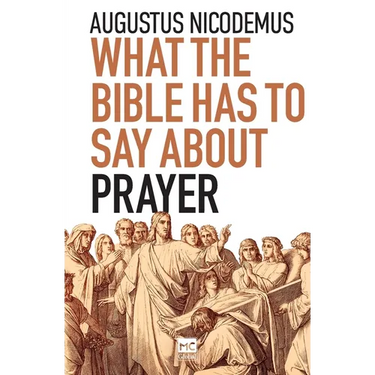 What the Bible Has To Say About Prayer
