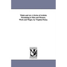 Think and Act. A Series of Articles Pertaining to Men and Women, Work and Wages. by Virginia Penny.