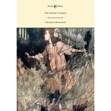 The Secret Garden - Illustrated by Charles Robinson