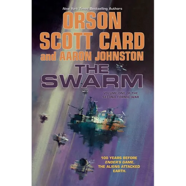 The Swarm: The Second Formic War (Volume 1)
