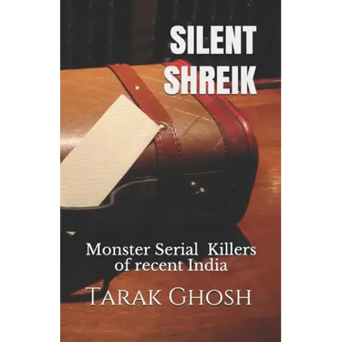 Silent Shriek: Monster Serial Child Killers of recent India
