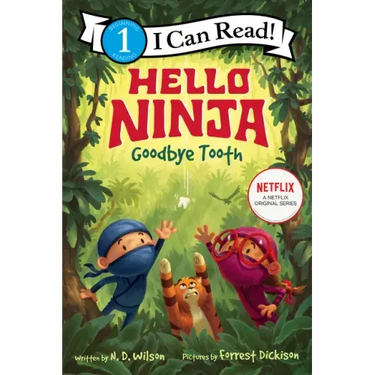 Hello, Ninja. Goodbye, Tooth!