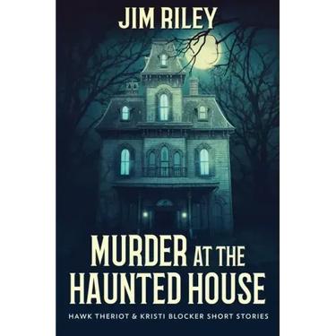 Murder at the Haunted House
