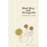 Mad Men and Marigolds