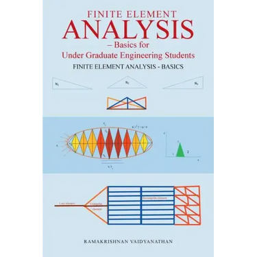 Finite Element Analysis: Basics for Undergraduate Engineering Students