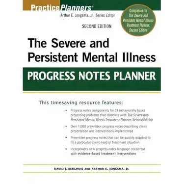 The Severe and Persistent Mental Illness Progress Notes Planner