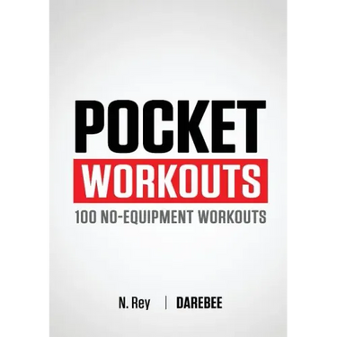 Pocket Workouts - 100 Darebee, no-equipment workouts: Train any time, anywhere without a gym or special equipment