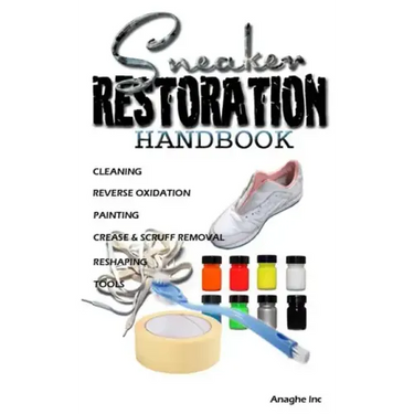 Sneaker Restoration Handbook