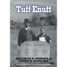 Tuff Enuff: How We Lived, Loved and Lost and Came Out Laughing
