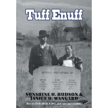 Tuff Enuff: How We Lived, Loved and Lost and Came Out Laughing