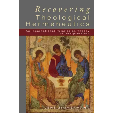 Recovering Theological Hermeneutics