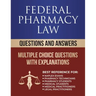 Federal Pharmacy Law Questions and Answers: Multiple Choice Questions
