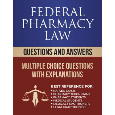 Federal Pharmacy Law Questions and Answers: Multiple Choice Questions