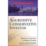The Aggressive Conservative Investor