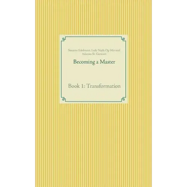 Becoming a Master: Book 1: Transformation