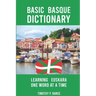 Basic Basque Dictionary: Learning Euskara One Word at a Time