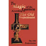 The Magic of the Lantern According to the Old Projectionist