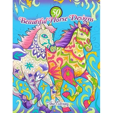 50 Beautiful Horse Designs: An Adult Coloring Book
