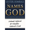 Names of God: God's Name Brings Hope, Healing, and Happiness (Updated)