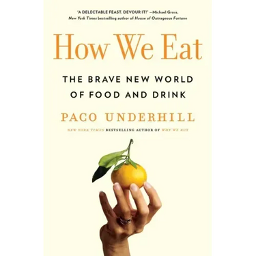 How We Eat: The Brave New World of Food and Drink