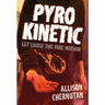 Pyrokinetic