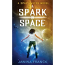 A Spark in Space: A Space Witch Novel