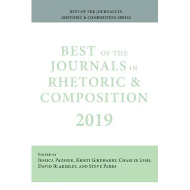 Best of the Journals in Rhetoric and Composition 2019