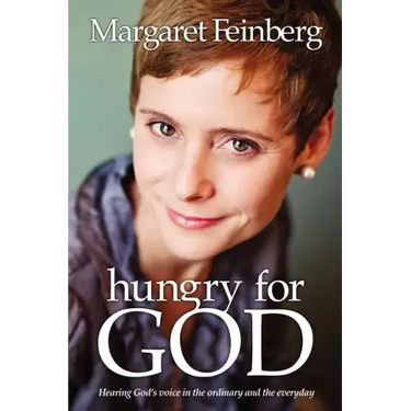 Hungry for God: Hearing God's Voice in the Ordinary and the Everyday