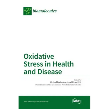 Oxidative Stress in Health and Disease