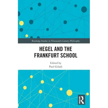 Hegel and the Frankfurt School