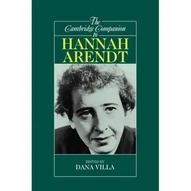 The Cambridge Companion to Hannah Arendt